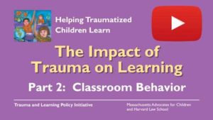 Impact of Trauma on Learning Part 2 - Classroom-Behavior